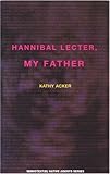 Hannibal Lecter, My Father (Native Agents)