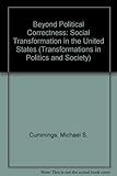 Beyond political correctness : social transformation in the United States