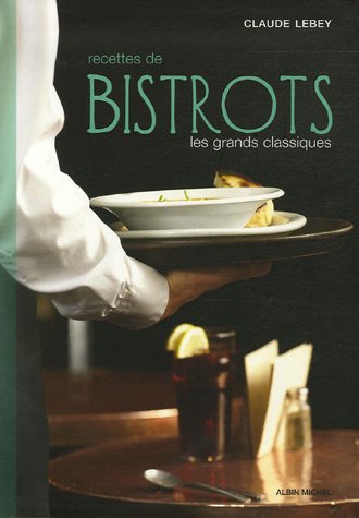 City Travel Guides Discounted  Livres : Recettes de bistrots : Les grands classiques