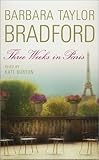 Three Weeks in Paris [BARGAIN PRICE] [Hardcover]  by BRADFORD, BARBARA TAYLOR