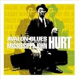Avalon Blues: A Tribute to the Music of Mississippi John Hurt