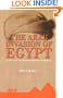 The Arab Invasion of Egypt: And the Last 30 Years of the Roman Dominion