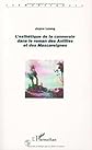 L'esthetique de la canneraie dans le roman des Antilles et des Mascareignes (Semantiques) (French Edition)