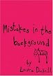 Mistakes in the Background