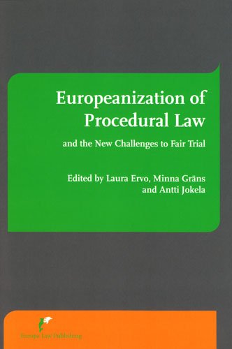 Europeanization of Procedural Law and the New Challenges to Fair Trial