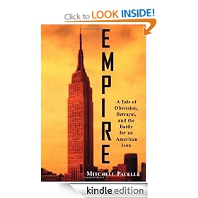 Empire: A Tale of Obsession, Betrayal, and the Battle for an American Icon: A Tale of Obsession, Betrayal and the Battle for an American Icon