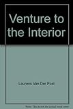 Venture to the interior
