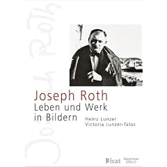 Joseph Roth: Leben und Werk in Bildern
