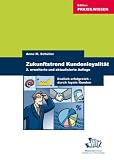 Zukunftstrend Kundenloyalität: Endlich erfolgreich durch loyale Kunden