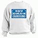 I'M OUT OF SICK DAYS, SO I AM CALLING IN DEAD Adult Sweatshirt (Crewneck) Various Col...