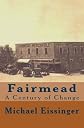 Fairmead:: A Century of Change