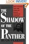 Shadow Of The Panther: Huey Newton And The Price Of Black Power In America