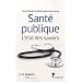 Sant� publique : L' �tat des savoirs