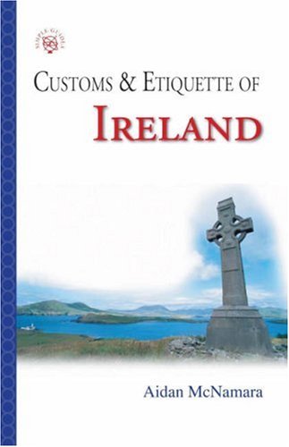 City Travel Guides Discounted  Books : Ireland: Customs and Etiquette (Simple Guides)