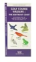 Golf Course Wildlife - The Southeast Coast: An Introduction to Familiar Coastal Species in the Southeastern U.S.A (Regional Nature Guides)
