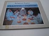 Feasting and fasting