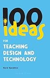 100 ideas for teaching design and technology