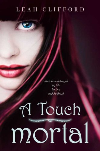 A Touch Mortal (Touch Mortal Trilogy)