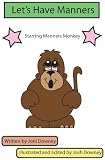 Let's Have Manners! (Introductory book to teach children good manners and to be polite)