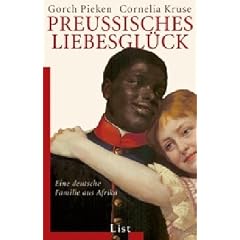 Preu�isches Liebesgl�ck: Eine deutsche Familie aus Afrika