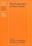 The Economics of New Goods (National Bureau of Economic Research Studies in Income and Wealth)