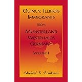 quincy illinois immigrants from musterland westphalia germany volume i