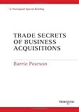 Trade secrets of business acquisitions