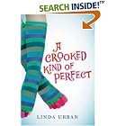Buy A Crooked Kind of Perfect by  Linda Urban