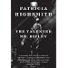 The Talented Ms. Highsmith and Her Monster Tom Ripley