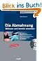 Die Abmahnung: Wirksam und korrekt umsetzen - Die h�ufigsten Abmahnungstatbest�nde. Mit mehr als 35 Abmahnungsmustern zu konkreten F�llen auf CD-ROM