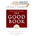 The Good Book: Reading the Bible with Mind and Heart