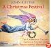 Rutter - A Christmas Festival