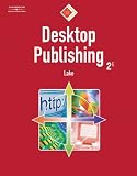 Desktop Publishing: 10-Hour Series (with Data CD-ROM)