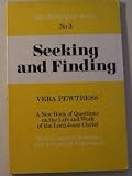 Seeking and finding : thirty six sets of questions on the life and ministry of Christ
