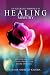 Search : An Integrated Approach to Healing Ministry: A Guide to Receiving Healing and Deliverance from Past Sins, Hurts, Ungodly Mindsets and Demonic Oppressio