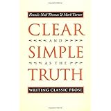 clear and simple as the truth writing classic prose