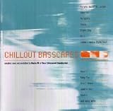 Chillout Basscapes Vol. 1 [RARE]