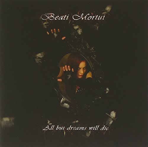 Beati Mortui - All But Dreams Will Di - Zortam Music