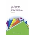 The Theory and Practice of the Dewey Decimal Classification System (Chandos Information Professional)