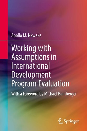 Working with Assumptions in International Development Program Evaluation: With a Foreword by Michael Bamberger