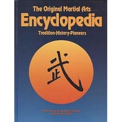 The Original Martial Arts Encyclopedia: Tradition, History, Pioneers