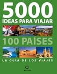 5000 ideas para viajar a 100 pa�ses (...