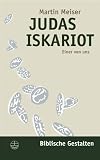 Produkt-Bild: Judas Iskariot: Einer von uns (Biblische Gestalten)
