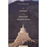 Chemin de la grande perfectionpar Patrul Rinpoche