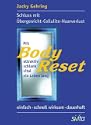 Mit BodyReset attraktiv, schlank, vital ein Leben lang