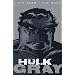Hulk: Gray