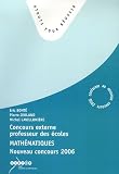 Concours Externe de Recrutement de Professeurs des Ecoles en 3 volumes : Fran�ais ; Math�matiques ; 1e Partie de l'�preuve orale d'entretien : Nouveau Concours 2006
