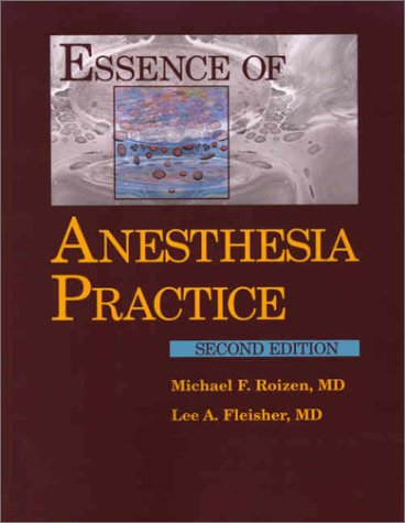 Essence of Anesthesia Practice, 2e