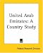 United Arab Emirates: A Country Study by Federal Research Division ISBN 1419192116