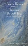 Galactic Human Handbook Entering the New Tim
